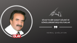 Sivas’ta Bir Sanat Şöleni ve Gönüllerdeki Boş Koltuklar