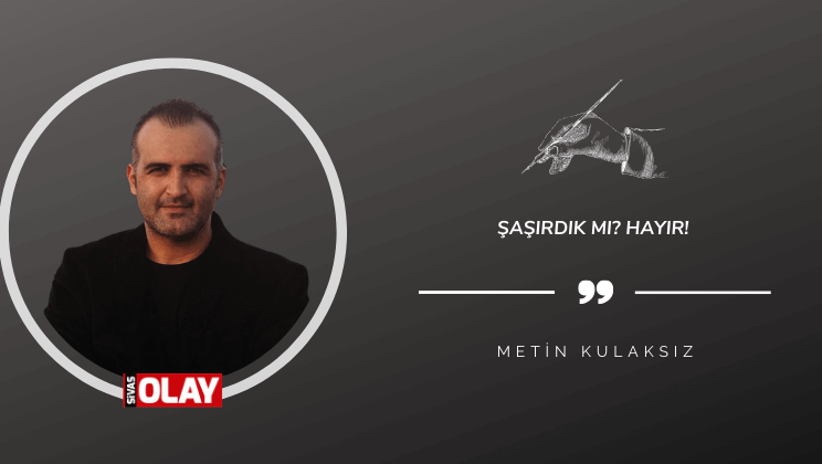 Şaşırdık mı? Hayır!