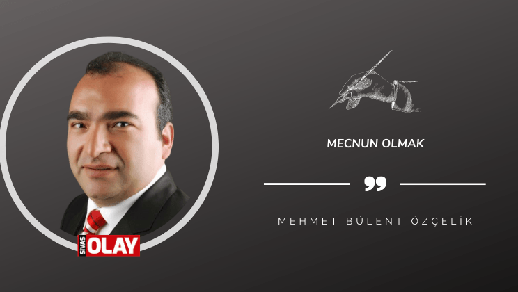 Mecnun Olmak
