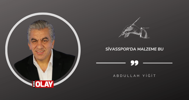 Sivasspor’da malzeme bu