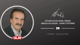 Siyasette En Güzel Örnek; Abdullah Güler – Ahmet Özyürek