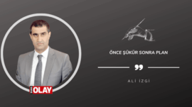 Önce Şükür Sonra Plan