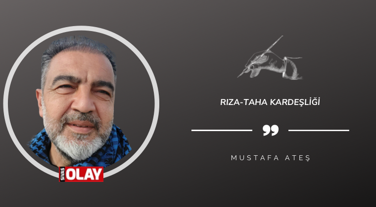 Rıza – Taha Kardeşliği