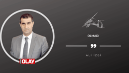 Olmadı