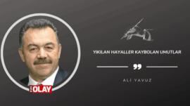 Yıkılan Hayaller Kaybolan Umutlar