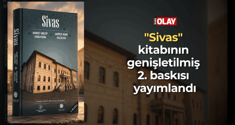 “Sivas” kitabının genişletilmiş 2. baskısı yayımlandı