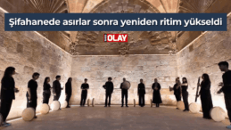 Şifahanede asırlar sonra yeniden ritim yükseldi