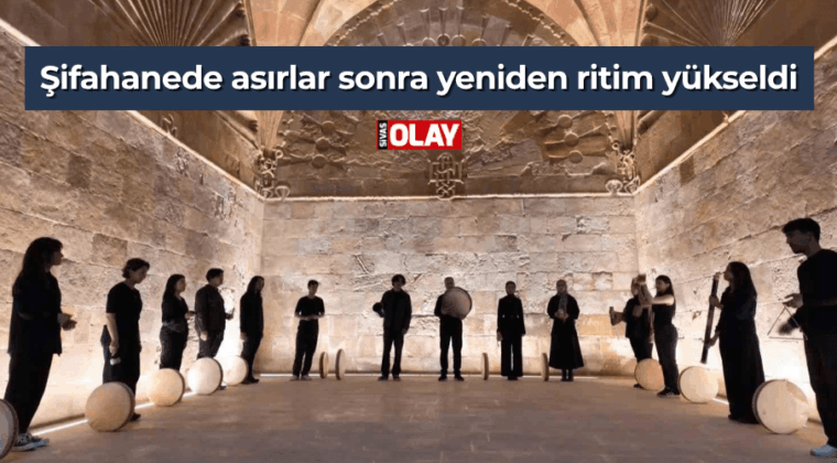 Şifahanede asırlar sonra yeniden ritim yükseldi