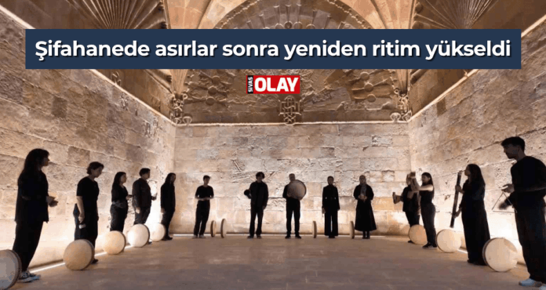 Şifahanede asırlar sonra yeniden ritim yükseldi