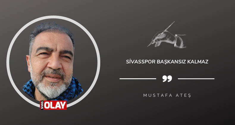 Sivasspor Başkansız Kalmaz