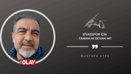 Sivasspor için tamam mı devam mı?