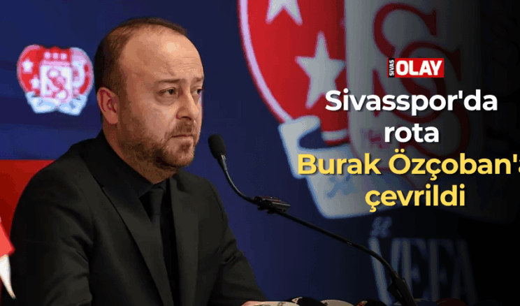 Sivasspor’da rota Burak Özçoban’a çevrildi