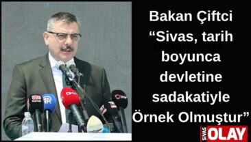 Sivas,Kalkınma yolculuğunu hızlandırdı