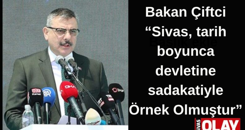 Sivas,Kalkınma yolculuğunu hızlandırdı