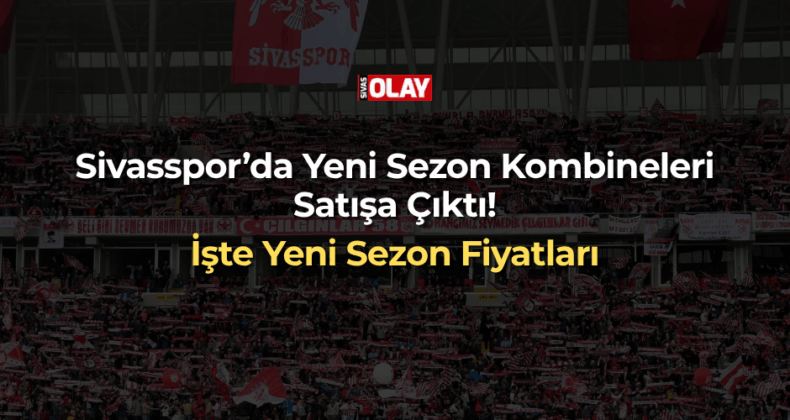 Sivasspor’da Yeni Sezon Kombineleri Satışa Çıktı