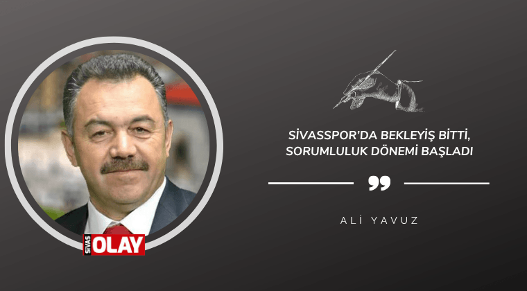 Sivasspor’da Bekleyiş Bitti, Sorumluluk Dönemi Başladı