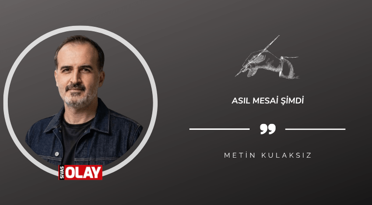 Asıl Mesai Şimdi
