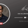 Asıl Maç Şimdi Başlıyor
