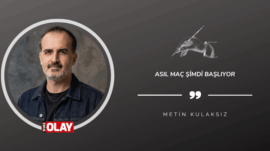 Asıl Maç Şimdi Başlıyor