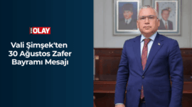 Vali Şimşek’ten 30 Ağustos Zafer Bayramı Mesajı