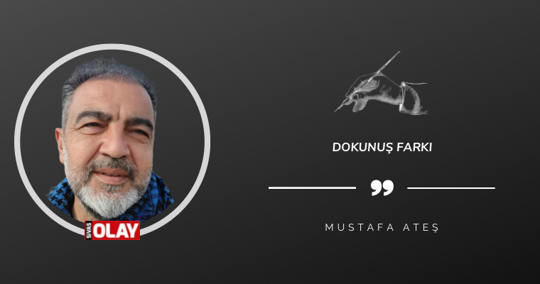 Dokunuş Farkı