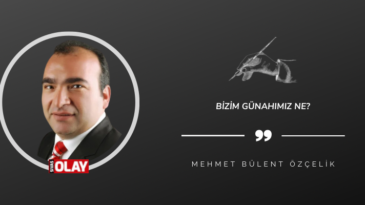 Bizim Günahımız Ne?