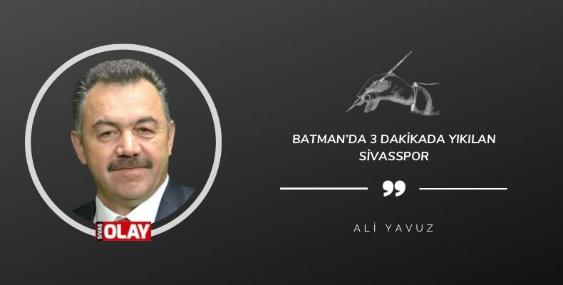 Batman’da 3 Dakikada Yıkılan Sivasspor