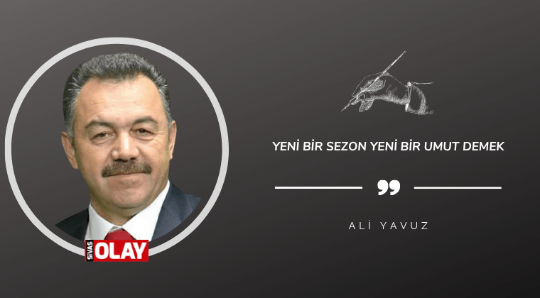 Yeni bir sezon yeni bir umut demek