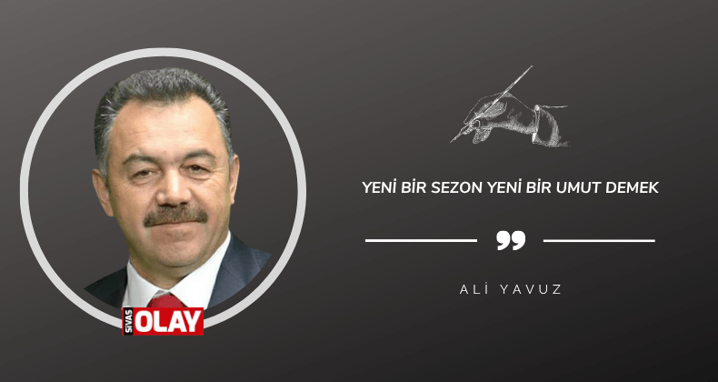 Yeni bir sezon yeni bir umut demek