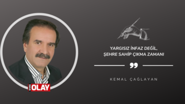 Yargısız İnfaz Değil, Şehre Sahip Çıkma Zamanı