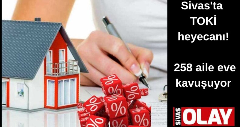 258 aile eve kavuşuyor