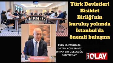 Kuruluş sürecinin önemli adımı İstanbul’da atıldı