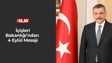 İçişleri Bakanlığı’ndan  4 Eylül Mesajı