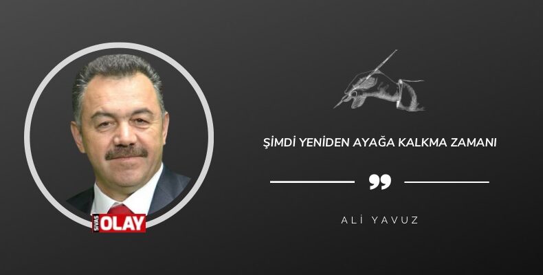 Şimdi Yeniden Ayağa Kalkma Zamanı