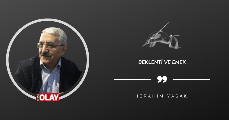 Beklenti ve Emek
