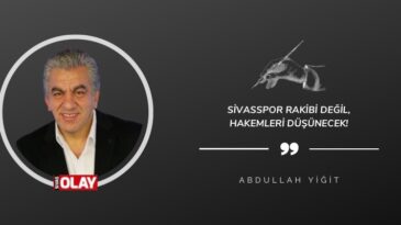 Sivasspor rakibi değil, hakemleri düşünecek!