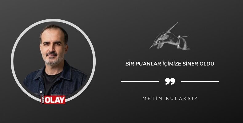 Bir Puanlar İçimize Siner Oldu