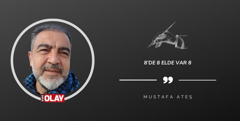 8’de 8 elde var 8