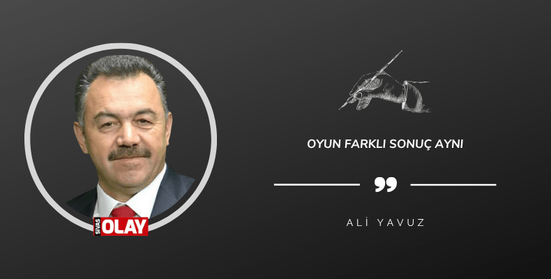 Oyun Farklı Sonuç Aynı