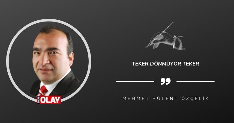 Teker Dönmüyor Teker