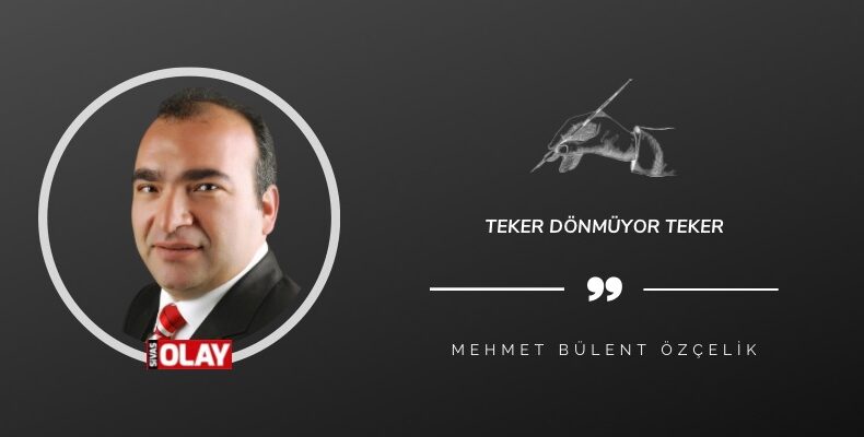 Teker Dönmüyor Teker
