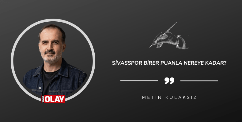 Sivasspor Birer Puanla Nereye Kadar?